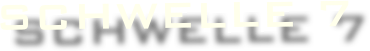 schwellE 7 