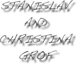 Stanislav
and ChristiNa Grof  