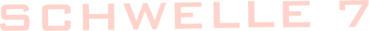 schwellE 7 